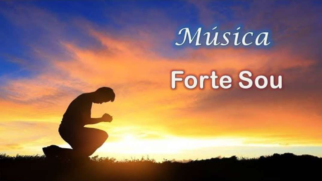 Forte Sou - Musica