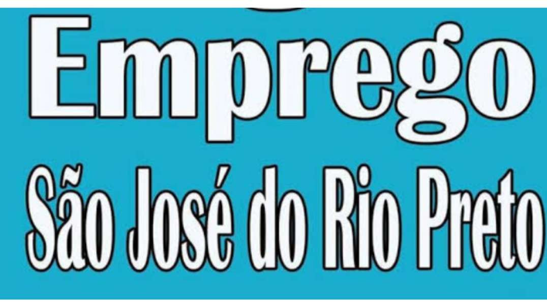 Balcão de Empregos De Rio Preto-SP divulga mais de 700 vagas em diversas áreas